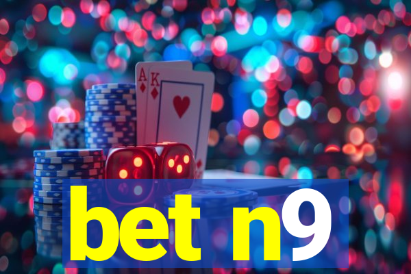 bet n9